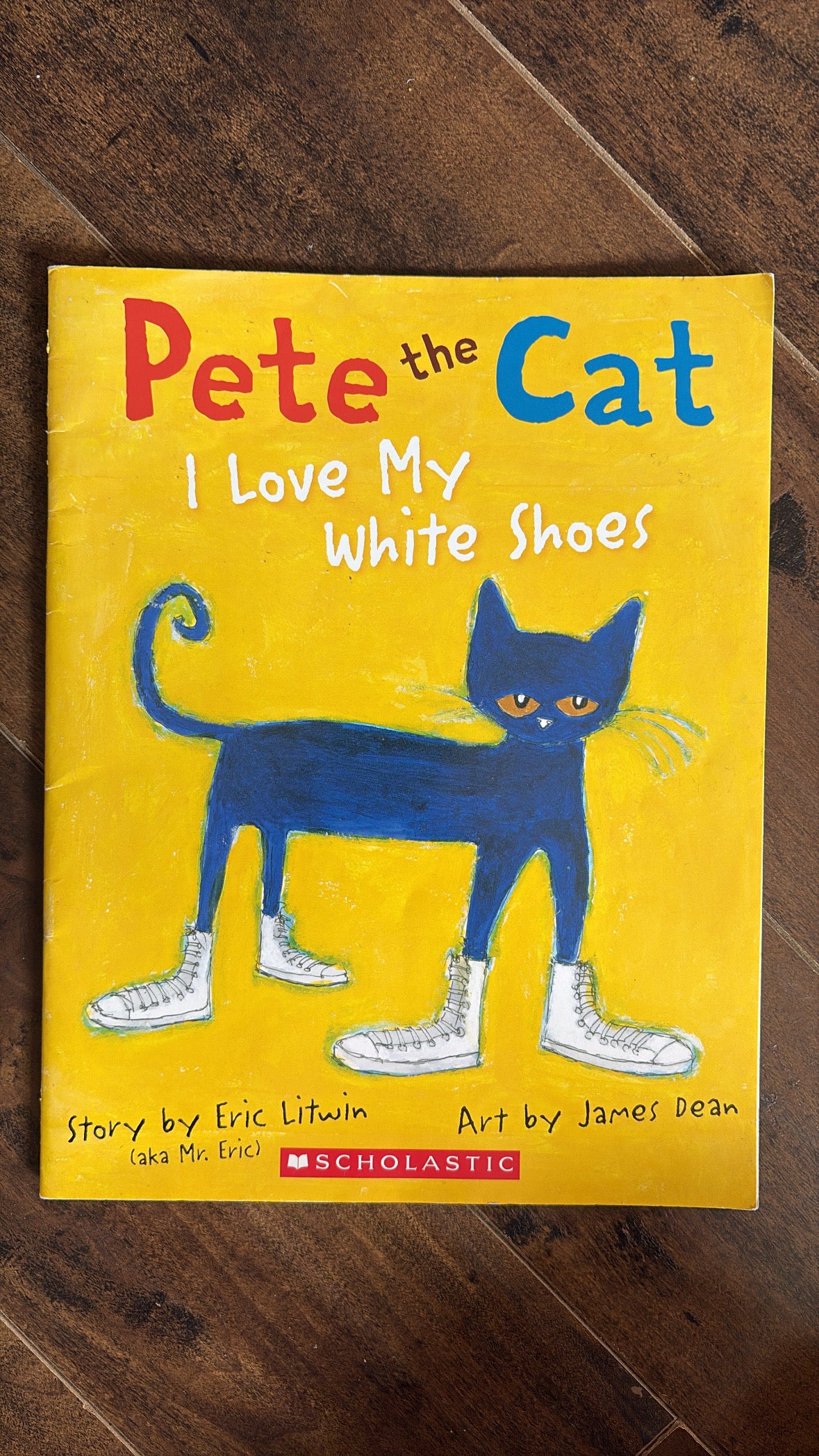 Pete the Cat - I Love My White Shoes