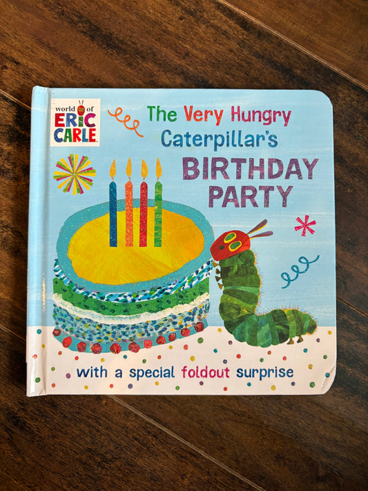 The Very Hungry Caterpillar’s Birthday Party