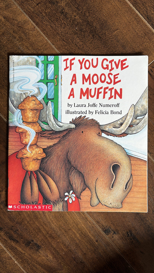 If You Give A Moose A Muffin