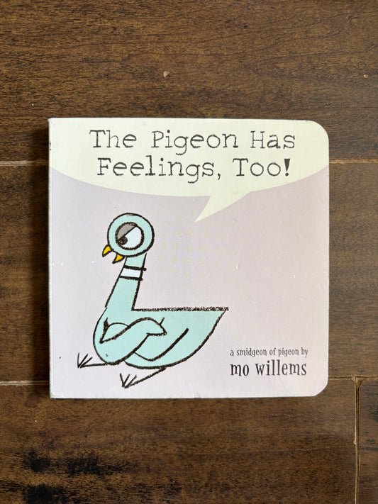 The Pigeon Has Feelings Too