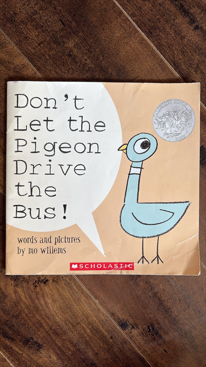 Don’t let the Pigeon Drive the Bus