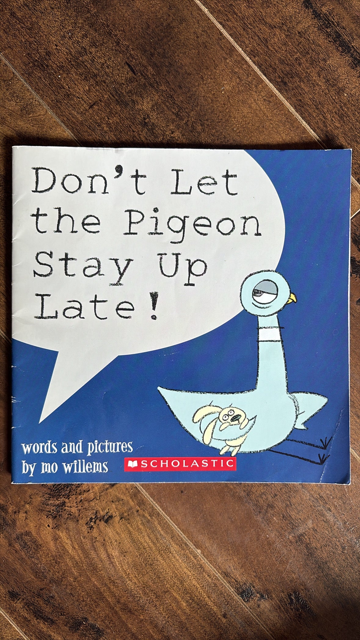 Don’t Let the Pigeon Stay Up Late